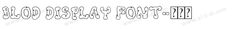 blod display font字体转换